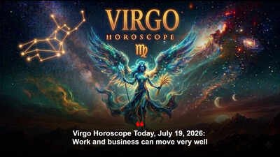 Virgo Horoscope Today, July 19, 2026: Work and business can move very well
